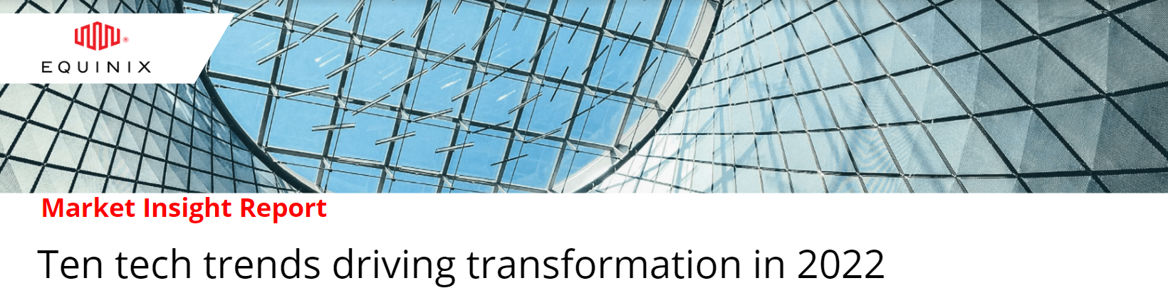 Equinix - Ten tech trends driving transformation in 2022